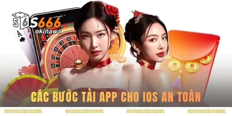 Các bước tải app cho IOS an toàn